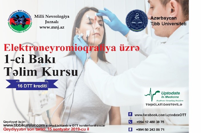 4-6 oktyabr 2019-cu il tarixində Elektroneyromioqrafiya üzrə 1-ci Bakı Təlim Kursu keçiriləcək